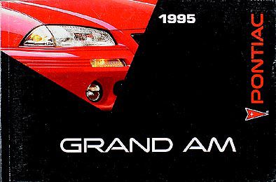 1995 Pontiac Grand Am Owners Manual 95 SE GT near NEW Owner Guide 