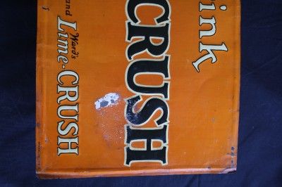 ORANGE CRUSH SIGN EARLY WARDS VERSION SEZ LEMON AND LIME TOO NOT 