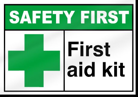 First Aid Kit Safety First Sign  